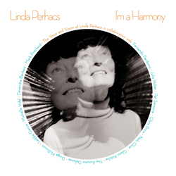 Linda Perhacs I'm A Harmony
