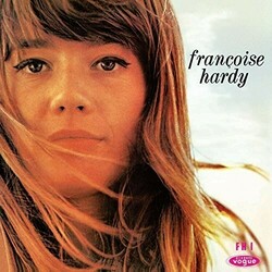 Francoise Hardy Le Premier Bonheur Du Jour  LP 180 Gram First Time Available In The Us Interview With Francoise Hardy Liner Notes By Kieron Tyler