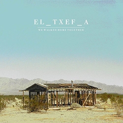 El_Txef_A We Walked Home Together