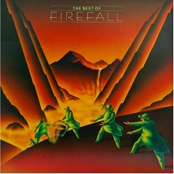 Firefall The Best Of Firefall: Greatest Hits Vinyl LP