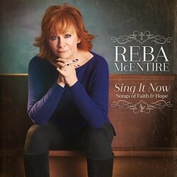 Reba Mcentire Sing It Now: Songs Of Faith And Hope Deluxe 2 LP