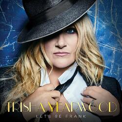 Trisha Yearwood Let'S Be Frank  LP Frank Sinatra Covers