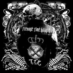 Teenage Time Killers Greatest Hits Vol. 1 