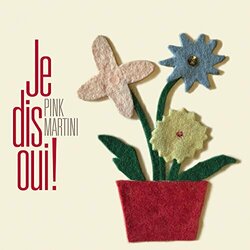 Pink Martini Je Dis Oui  LP