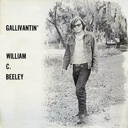 William C. Beeley Gallivantin'  LP
