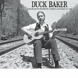 Duck Baker Les Blues De Richmond: Demos And Outtakes 1973-1979 Vinyl LP