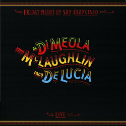 Al Di Meola John Mclaughlin & Paco De Lucia Friday Night In San Francisco  LP 180 Gram Audiophile Vinyl Numbered/Limited To 3000