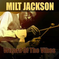 Milt Jackson Wizard Of The Vibes / Milt Jackson  LP Import