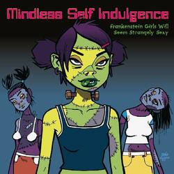 Mindless Self Indulgence Frankenstein Girls Will Seem Strangely Sexy  LP Limited Green 180 Gram Audiophile Vinyl Insert First Time On Vinyl Numbered T