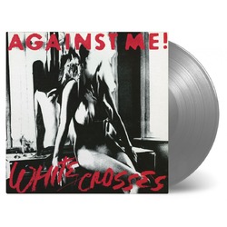 Against Me! White Crosses  LP Limited Silver 180 Gram Audiophile Vinyl Insert Numbered To 750 Import