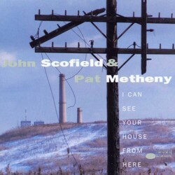 John Scofield & Pat Metheny I Can See Your House From Here 2 LP 180 Gram Audiophile Vinyl Deluxe Gatefold First Time On Vinyl Import