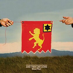 Blind Pilot And Then Like Lions  LP