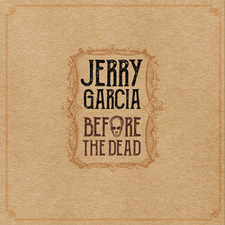 Jerry Garcia Before The Dead 5 LP Box 180 Gram Limited To 2500
