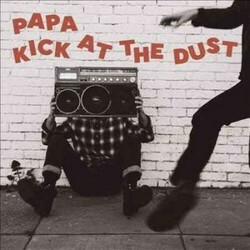 Papa Kick At The Dust Vinyl LP