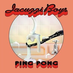 Jacuzzi Boys Ping Pong  LP