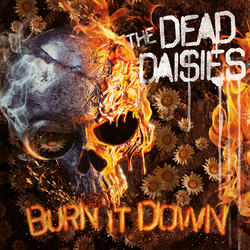 Dead Daisies Burn It Down  LP Picture Disc Gatefold Limited To 1500