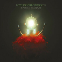 Patrick Watson Love Songs For Robots  LP+7'' Download