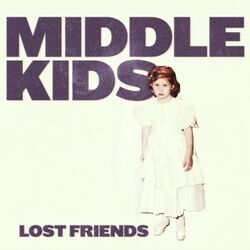 Middle Kids Lost Friends  LP Gatefold Download Printed Inner Sleeve