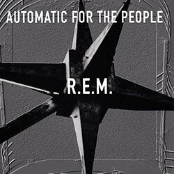 R.E.M. Automatic For The People  LP 25Th Anniversary 180 Gram Download