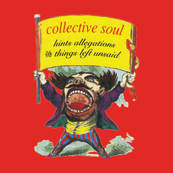Collective Soul Hints Allegations And Things Left Unsaid  LP 180 Gram Opaque Red Vinyl 25Th Anniversary First Time On Vinyl Limited To 3000 Rsd Indie-