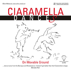 The Ciaramella Ensemble Dances On Movable Ground Vinyl LP
