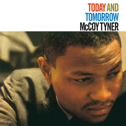 Mccoy Tyner Today And Tomorrow  LP Clear Vinyl Limited To 500
