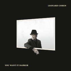 Leonard Cohen You Want It Darker  LP 180 Gram Download