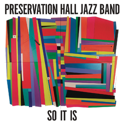 Preservation Hall Jazz Band So It Is  LP Download