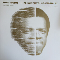 Dele Sosimi / Prince Fatty / Nostalgia 77 You No Fit Touch Am In Dub Vinyl LP USED