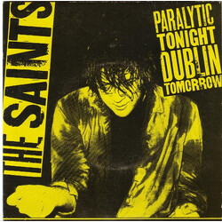 The Saints (2) Paralytic Tonight, Dublin Tomorrow Vinyl 7" USED