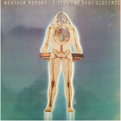 Weather Report I Sing The Body Electric Vinyl LP USED