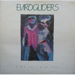 Eurogliders Pink Suit Blue Day Vinyl LP USED