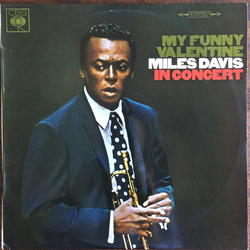Miles Davis My Funny Valentine - Miles Davis In Concert Vinyl LP