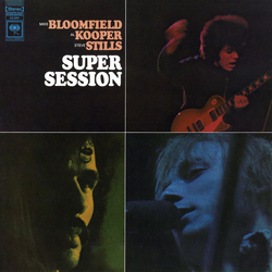 Mike Bloomfield / Al Kooper / Steve Stills* Super Session VINYL LP