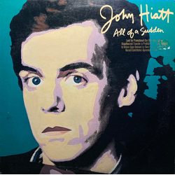 John Hiatt All Of A Sudden VINYL LP
