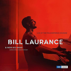 Bill Laurance, WDR Big Band* Live At The Philharmonie Cologne VINYL 2LP