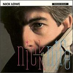 Nick Lowe Nick The Knife VINYL LP