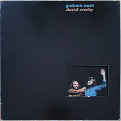 Graham Nash David Crosby* Graham Nash David Crosby VINYL LP