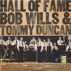 Bob Wills & Tommy Duncan Hall Of Fame VINYL 2LP