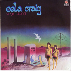 Eela Craig Virgin Oiland VINYL LP