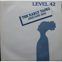 Level 42 The Early Tapes · July/Aug 1980 VINYL LP
