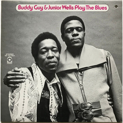 Buddy Guy & Junior Wells Play The Blues VINYL LP