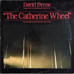 David Byrne Songs From The Broadway Production Of "The Catherine Wheel" VINYL LP