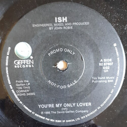 Ish Ledesma You're My Only Lover USED VINYL 7INCH 45 RPM SINGLE PROMO