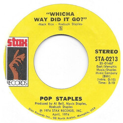Pops Staples / The Staple Singers Whicha Way Did It Go / What's Your Thing USED VINYL 7INCH 45 RPM SINGLE STYRENE STEREO