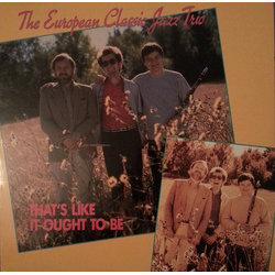 The European Classic Jazz Trio That's Like It Ought To Be Vinyl LP USED