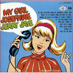 Jerry Jaye My Girl Josephine Vinyl LP USED