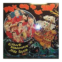 Grand Dominion Jazz Band Don't Give Up The Ship Vinyl LP USED