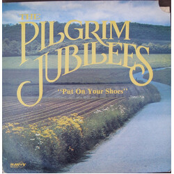 Pilgrim Jubilee Singers Put On Your Shoes Vinyl LP USED