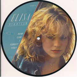 Elisa Fiorillo How Can I Forget You USED VINYL 7INCH 45 RPM SINGLE LIMITED EDITION PICTURE DISC